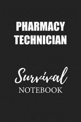 Book cover for Pharmacy Technician Survival Notebook