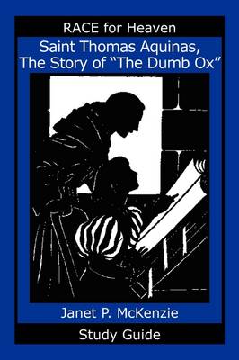 Book cover for Saint Thomas Aquinas, the Story of the Dumb Ox Study Guide