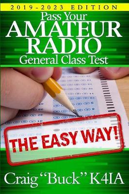 Book cover for Pass Your Amateur Radio General Class Test - The Easy Way