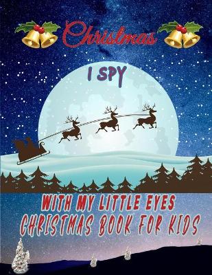 Book cover for i spy with my little eyes christmas book for kids