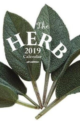 Cover of The Herb 2019 Calendar (UK Edition)