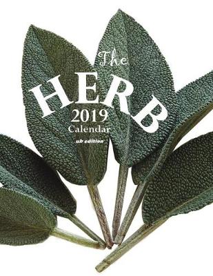 Cover of The Herb 2019 Calendar (UK Edition)