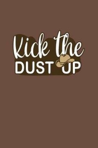 Cover of Kick The Dust Up