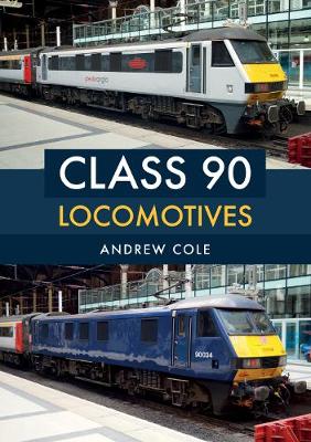 Book cover for Class 90 Locomotives