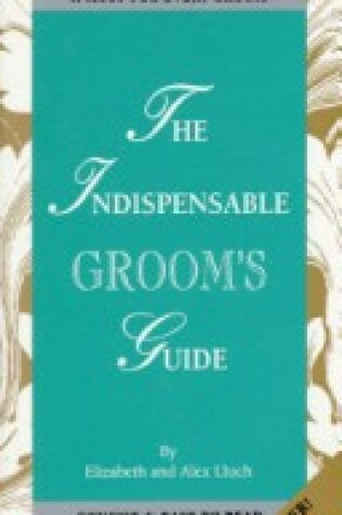 Cover of Indispensable Grooms Guide