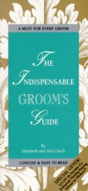 Book cover for Indispensable Grooms Guide