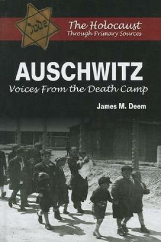 Cover of Auschwitz: Voices from the Death Camp