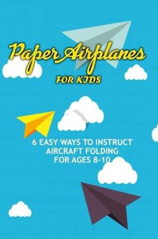 Cover of Paper Airplanes for Kids