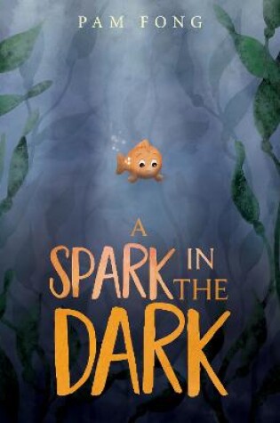 Cover of A Spark in the Dark