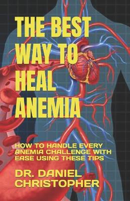 Book cover for The Best Way to Heal Anemia