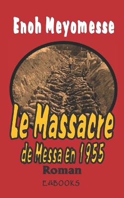 Book cover for Le Massacre de Messa