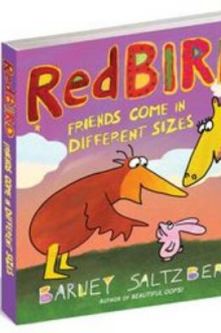 Cover of Redbird: Friends Come In Different Sizes