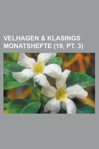 Cover of Velhagen & Klasings Monatshefte (19, PT. 3 )