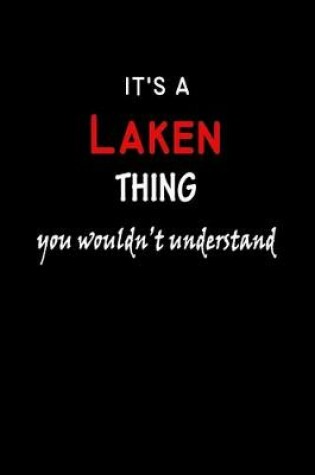 Cover of It's a Laken Thing You Wouldn't Understandl