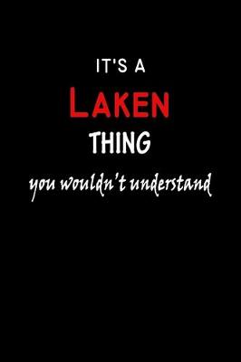 Book cover for It's a Laken Thing You Wouldn't Understandl