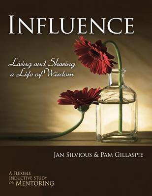 Book cover for Influence -- Living and Sharing a Life of Wisdom