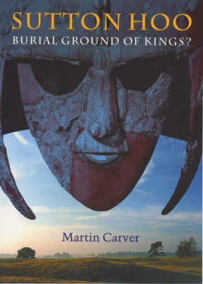 Book cover for Sutton Hoo:Burial Ground of Kings?