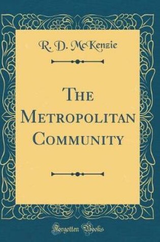 Cover of The Metropolitan Community (Classic Reprint)