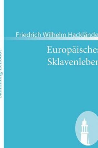 Cover of Europäisches Sklavenleben