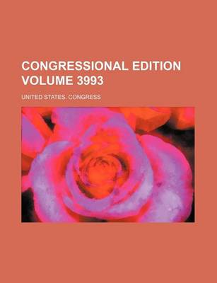 Book cover for Congressional Edition Volume 3993