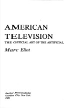 Book cover for American Television, the Official Art of the Artificial