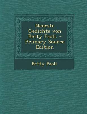 Book cover for Neueste Gedichte Von Betty Paoli. - Primary Source Edition
