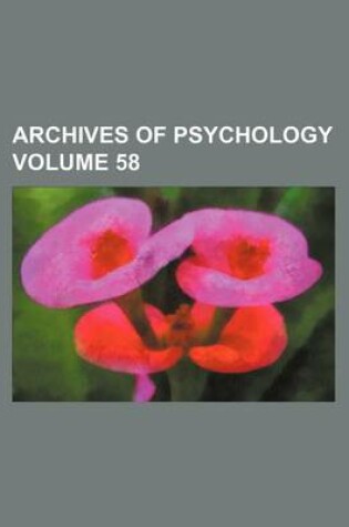 Cover of Archives of Psychology Volume 58