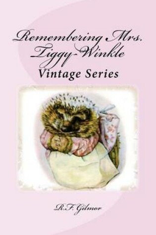 Cover of Remembering Mrs. Tiggy-Winkle