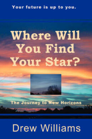 Cover of Where Will You Find Your Star?