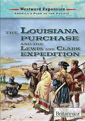 Book cover for The Louisiana Purchase and the Lewis and Clark Expedition