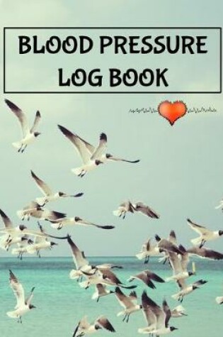 Cover of Blood Pressure Log Book