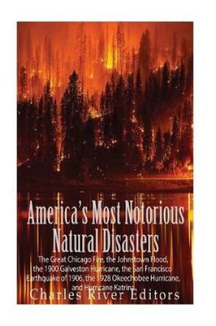 Cover of America's Most Notorious Natural Disasters