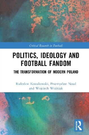 Cover of Politics, Ideology and Football Fandom