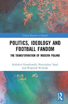 Cover of Politics, Ideology and Football Fandom