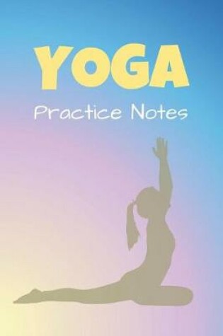 Cover of Yoga Practice Notes