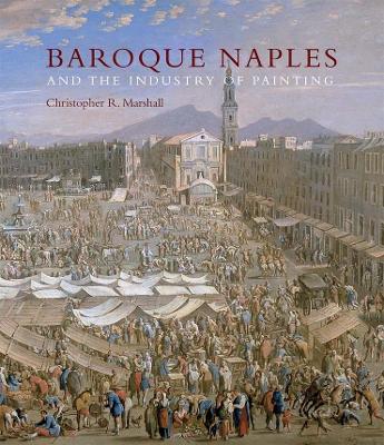 Book cover for Baroque Naples and the Industry of Painting