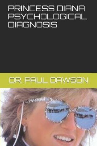 Cover of Princess Diana Psychological Diagnosis