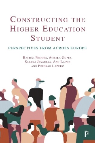 Cover of Constructing the Higher Education Student