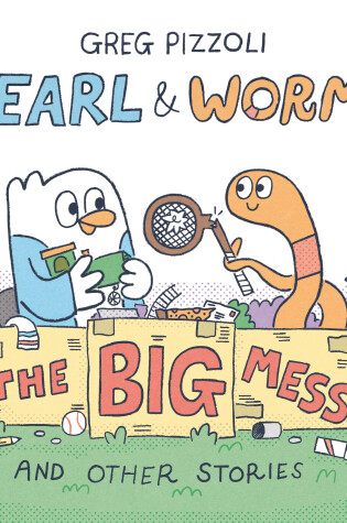 Cover of Earl & Worm #2: The Big Mess and Other Stories