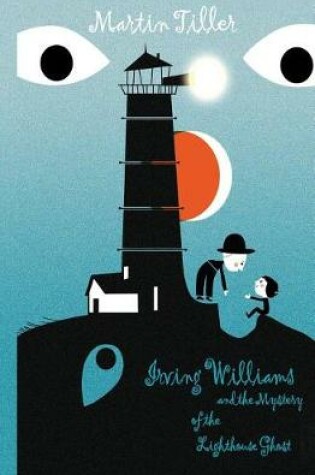 Cover of Irving Williams and the Mystery of the Lighthouse Ghost