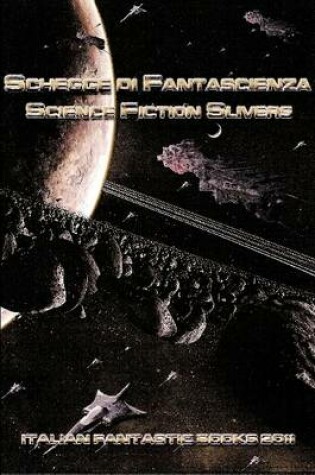 Cover of Schegge Di Fantascienza - Science Fiction Slivers