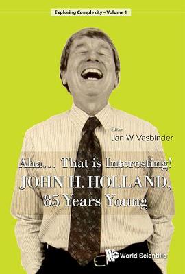 Cover of Aha..... That Is Interesting!: John Holland, 85 Years Young