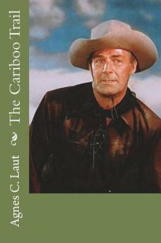 Cover of The Cariboo Trail