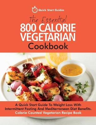 Book cover for The Essential 800 Calorie Vegetarian Cookbook