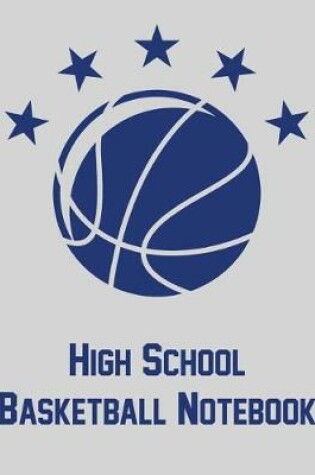 Cover of High School Basketball Notebook