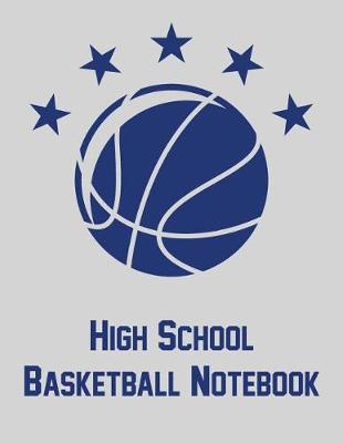 Book cover for High School Basketball Notebook