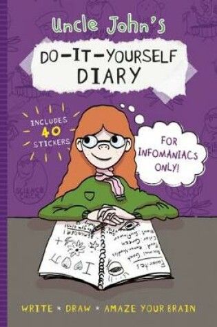 Cover of Uncle John's Do-It-Yourself Diary for Infomaniacs Only
