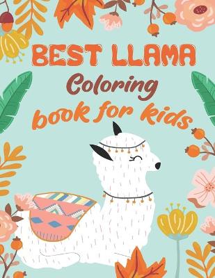 Book cover for Best Llama Coloring Book For Kids