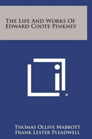 Cover of The Life and Works of Edward Coote Pinkney