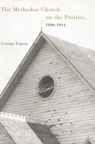 Cover of The Methodist Church on the Prairies, 1896-1914